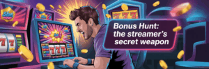 Why Bonus Hunting Is the New Thrill for Casino Streamers